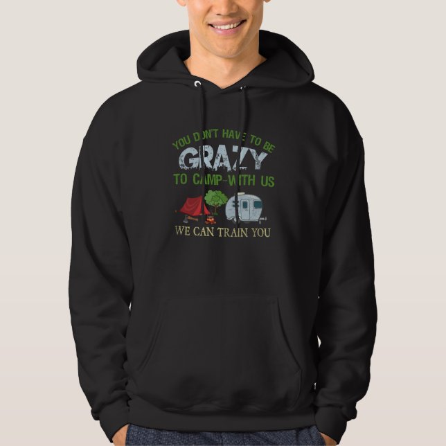 Camping  Crazy Camping Joke Hoodie (Vorderseite)