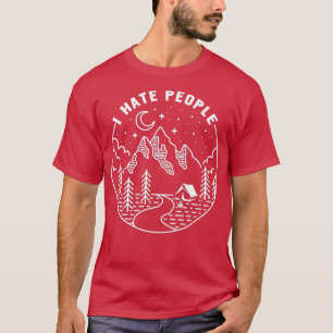 Camping, das ich hasse Leute Mountain Camping Lieb T-Shirt