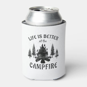 Camping - Das Leben ist besser am Campfeuer Dosenkühler