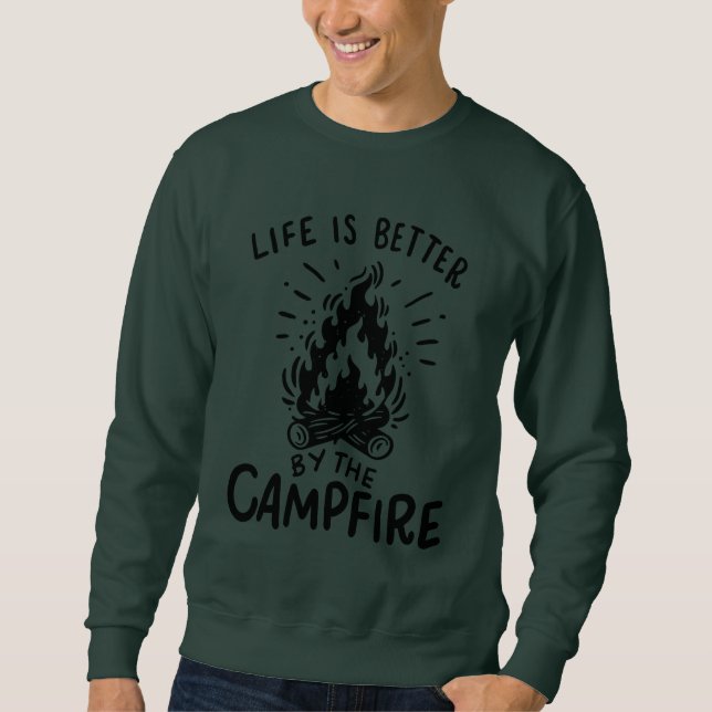 Camping - Das Leben wird besser durch das Lagerfeu Sweatshirt (Vorderseite)