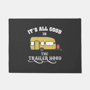 Camping - Es ist alles gut in der Trailerhütte Fußmatte