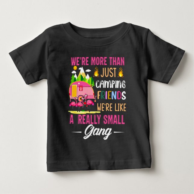 Camping-Freunde sind wie eine kleine Gang Baby T-shirt (Vorderseite)