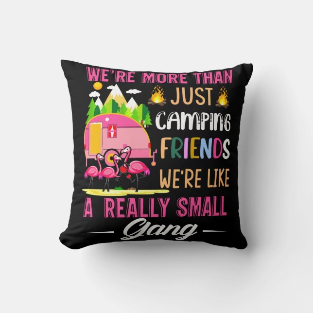 Camping-Freunde sind wie eine kleine Gang Kissen (Vorderseite)