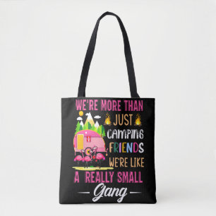 Camping-Freunde sind wie eine kleine Gang Tasche