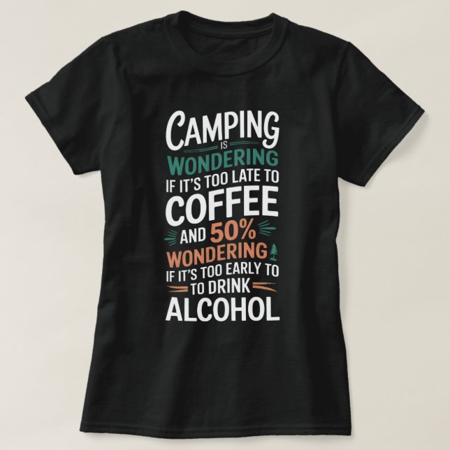 Camping Funny Sprichwort Tshirt (Design vorne)