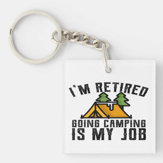 Camping für eben pensioniertes Camping ist mein Schlüsselanhänger