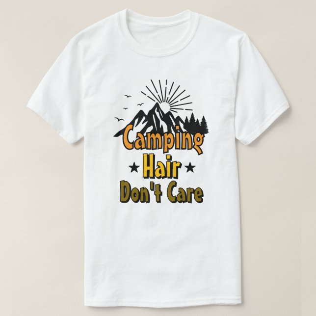 Camping-Haar, Egal T-Shirt (Design vorne)