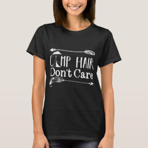 Camping-Haare, ist mir egal / Camping / Camping-Ge T-Shirt
