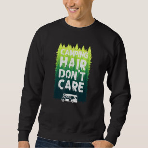 Camping Hair Dont Care Motorhome Campervan Girl Sweatshirt