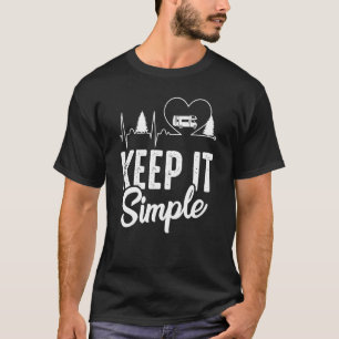 Camping Heartbeat Behielt It Simple Trailer Camper T-Shirt