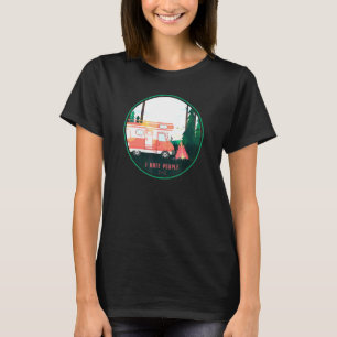 Camping I Hasse Menschen Motorhome Campervan T-Shirt