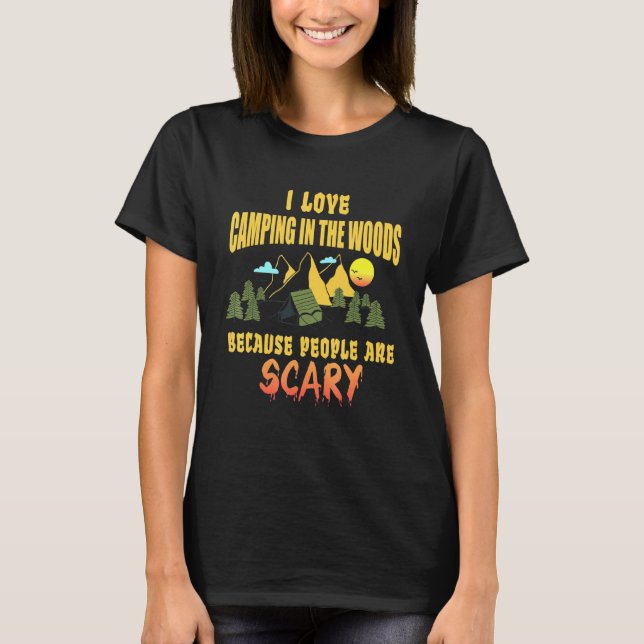 Camping I Liebe Camping in den Wäldern Menschen si T-Shirt (Vorderseite)