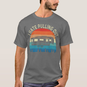 Camping ich hasse Auspacken Lustig Retro Outr Freu T-Shirt