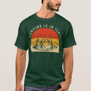 Camping in Zehntel 8 T-Shirt