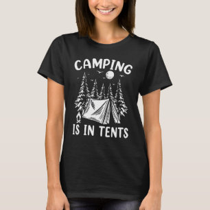 Camping in Zelt Outdoorsman Abenteuer T-Shirt