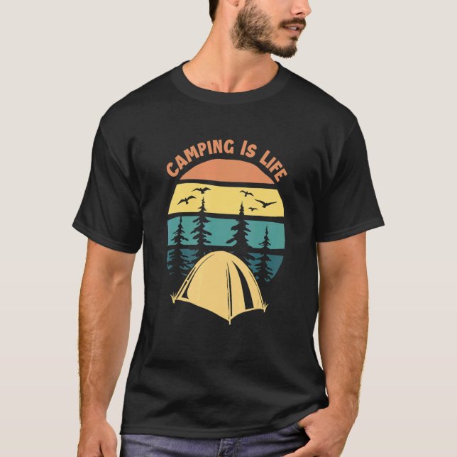 Camping is Life Glamping Zelte Campingplatz Campin T-Shirt (Vorderseite)