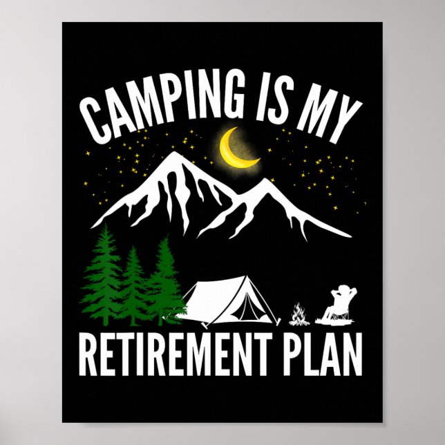 Camping Is My Retirement Plan Party Adventure Outd Poster (Vorne)