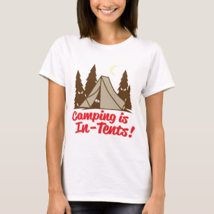 Camping ist Absichten T-Shirt