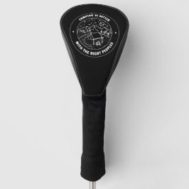 Camping ist besser mit den richtigen Völkern Golf Headcover