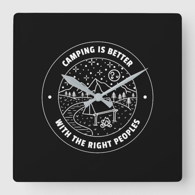 Camping ist besser mit...Wall-Uhr Quadratische Wanduhr (Vorderseite)