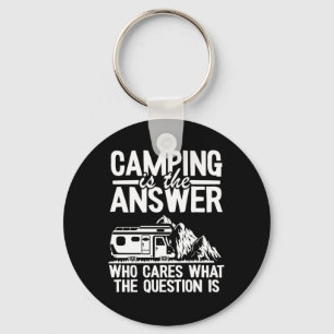 Camping ist die Antwort lustigen Camper Geschenk G Schlüsselanhänger