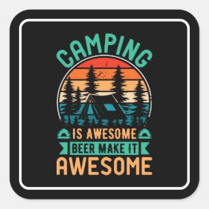 Camping ist großartig Bier macht es großartig Quadratischer Aufkleber