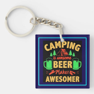 Camping ist großartiges Bier Mach es noch großarti Schlüsselanhänger