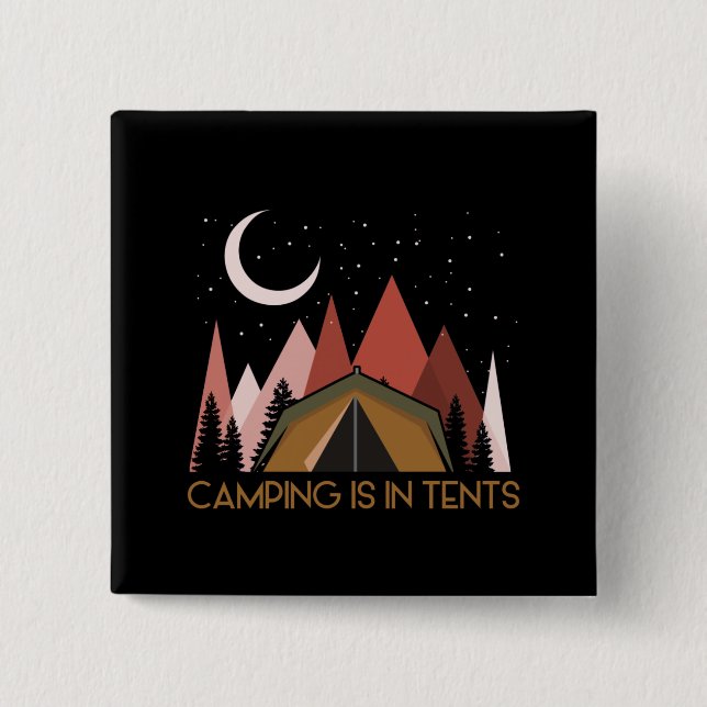 Camping ist im Zehnten Camping Button (Vorderseite)