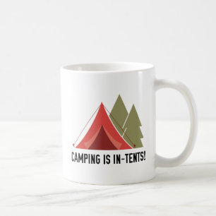 Camping ist im Zelt! Kaffeetasse