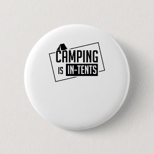 Camping ist in Zelten Button