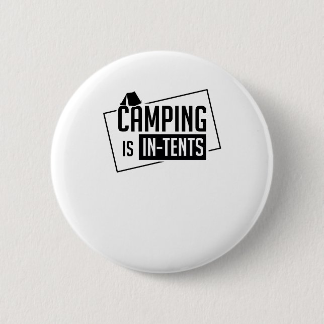 Camping ist in Zelten Button (Vorderseite)