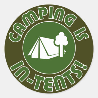 Camping ist in Zelten Runder Aufkleber