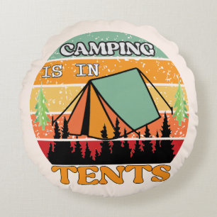 Camping ist in Zelten Rundes Kissen