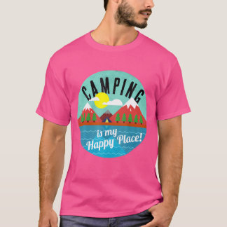 Camping ist mein glücklicher Ort für Camper T-Shirt