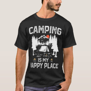 Camping ist mein glücklicher Ort Lustiger Camper W T-Shirt