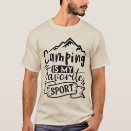 Camping ist mein Lieblings-T - Shirt
