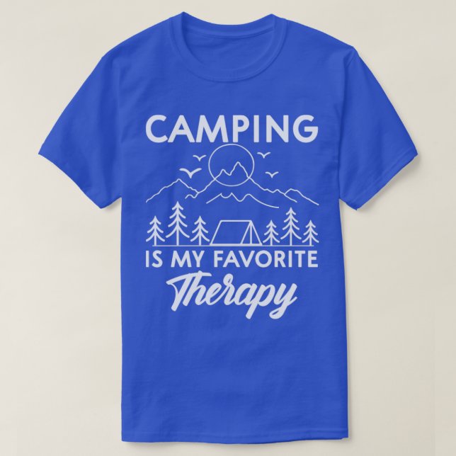 Camping ist mein Lieblings-Therapieabenteuer-Campi T-Shirt (Design vorne)