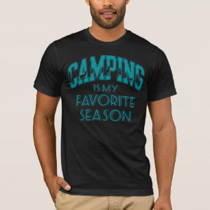 Camping ist meine Lieblingsjahreszeit T-Shirt