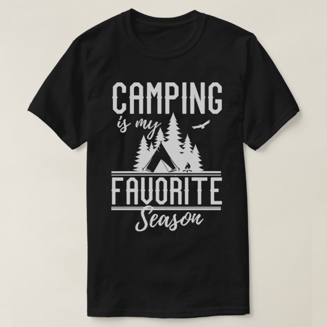 Camping ist meine Lieblingssaison Sommerwandern T-Shirt (Design vorne)