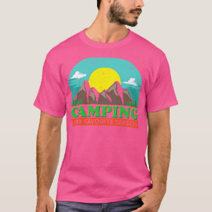 Camping ist meine Lieblingssaison T-Shirt