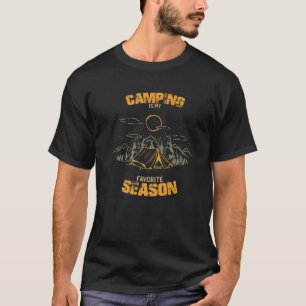 Camping ist meine Lieblingssaison T-Shirt