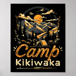 Camping Kikiwaka Camper Wander Zelt Wald Berg  Poster