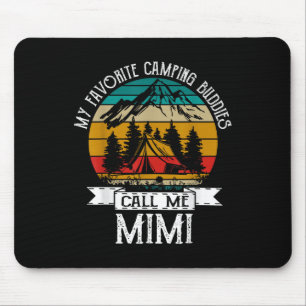 Camping-Kumpels nennen mich Camping Mimi Camper Mousepad