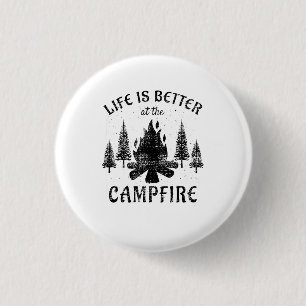 Camping - Life is Better by the Campfire Button