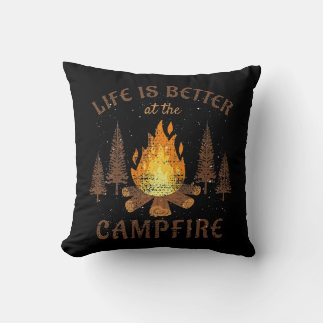 Camping - Life is Better by the Campfire Kissen (Vorderseite)