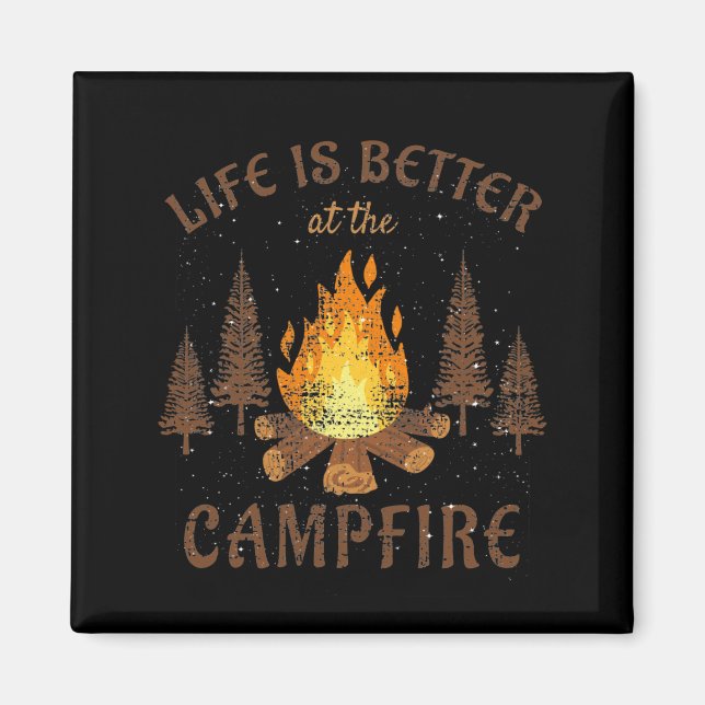 Camping - Life is Better by the Campfire Magnet (Vorne)