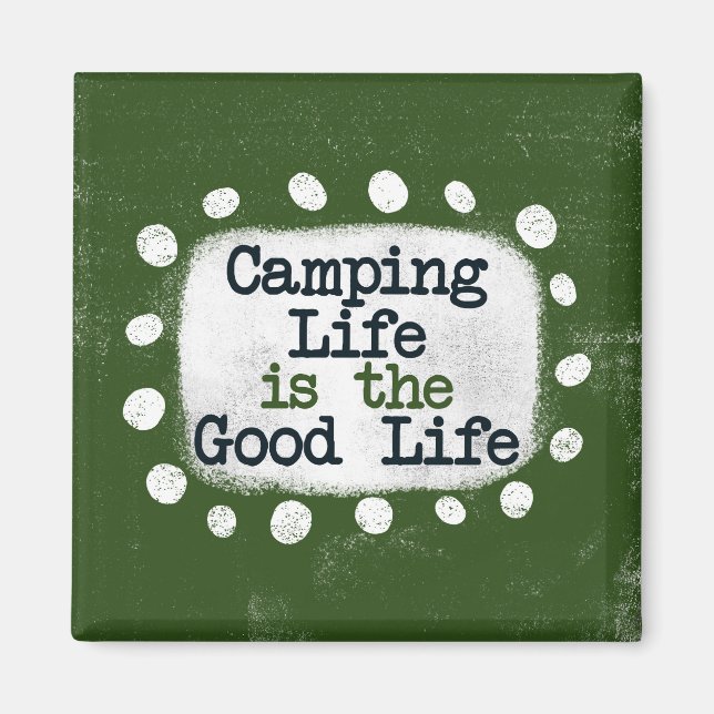 Camping Life ist das gute Kühlschrank Magnet (Vorne)