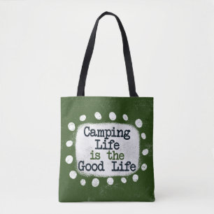 Camping Life ist das gute Leben Tasche