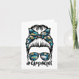Camping Life Messy Bun Camper Mama Girls Karte