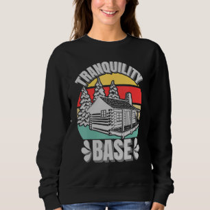 Camping Login Kabine Tranquility Base Camper Urlau Sweatshirt